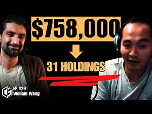 MASSIVE $758K Portfolio: 31 Holdings Revealed - William Wang | GG Podcast #29