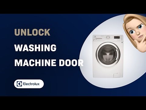 How to Unlock Electrolux EWW12753 Washing Machine Door | Step-by-Step Guide