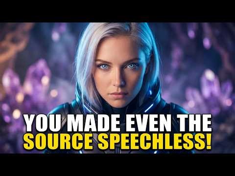 Starseed Of Gaia, You Made The Source Speechless By Accident, Even The High Beings Were Stunned