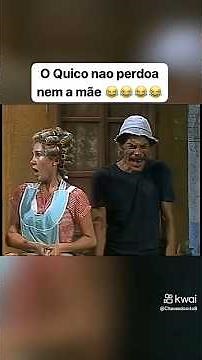 não perdoa nem a mãe 😅😅🤣 #memes #funny #chaves