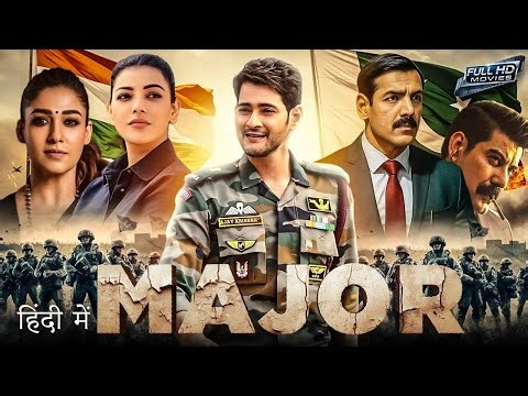 Major (2025) Full Movie Hindi Dubbed | Mahesh Babu, John Abraham | Action Thriller