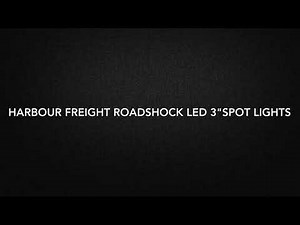 harbour freight roadshock led 3"spot lights review install