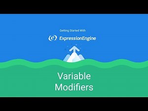 Getting Started with ExpressionEngine - Lesson 8: Variable Modifiers