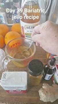Day 39 Bariatric jello recipe