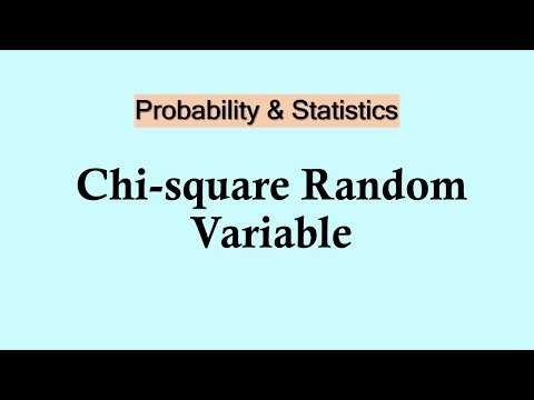 Probability and Statistics | Chi-square Random Variable