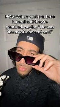 When you at bros funeral and they’re genuinely saying “he was the most innocent soul” 😭 #funny