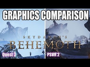 BEHEMOTH | Graphics Comparison | Quest 3 / PSVR 2