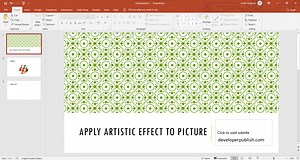 Apply Artistic Effect to picture in PowerPoint | PowerPoint Tutorials