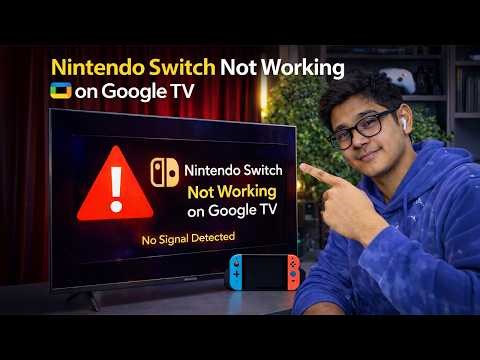 FIX Nintendo Switch Not Working on Google TV | Nintendo Switch Not Connecting to TV