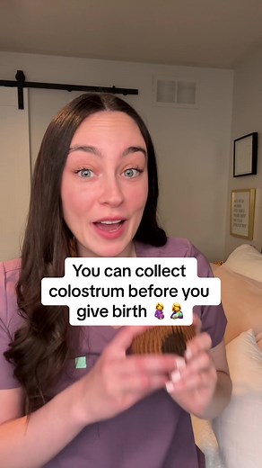 How to Collect Colostrum: Tips from a Labour & Delivery Nurse