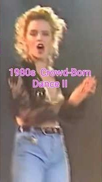 1980s Crowd-Born Dance II, The loco-motion(Kylie Minogue)