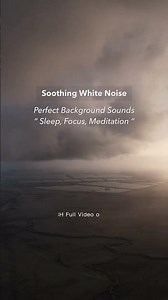 Soothing White Noise to Sleep Better & Focus Longer