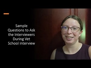 Sample Questions to Ask Interviewers During Vet School Interview