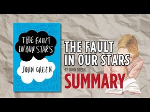 The Fault in Our Stars by John Green | Book Summary (Complete Book Recap)