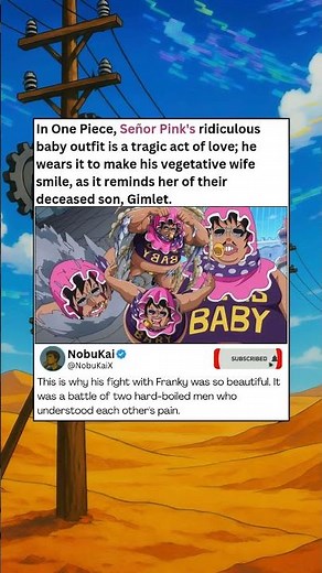 In One Piece, Señor Pink's ridiculous baby outfit is a tragic act of love; he wears it to make his v