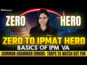 Zero to IPMAT Hero | Basics of IPM QA : Common Grammar Errors- Traps to watch out for | IPMAT 2026