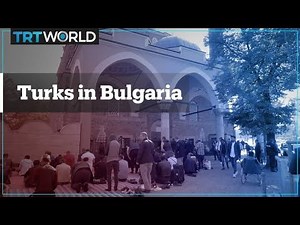 Are Turks living in Bulgaria still oppressed?