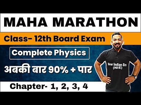 Physics MahaMarathon Revision Class 12 Hsc Board | Chapter 1,2,3,4 Complete quick Revison #nie