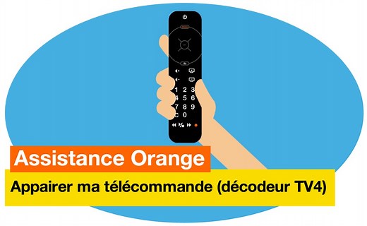 Assistance Orange - J'appaire ma télécommande (décodeur TV4) - Orange