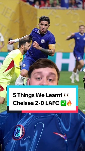 Key Takeaways from Chelsea's Victory Over LAFC