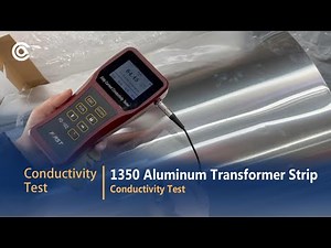 Conductivity Testing for Aluminum Transformer Strips#Aluminumtransformerstrip# Conductivitytest