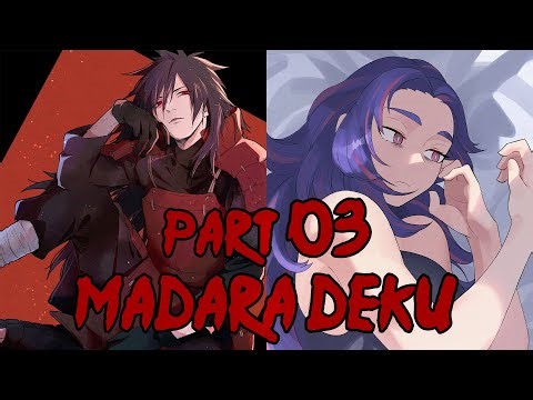 Madara Deku x Lady Nagant Part 03 First Day