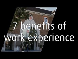7 Benefits to work experience