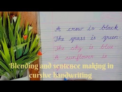 Blending of words and sentence making in cursive handwriting l cursive handwriting practice video l