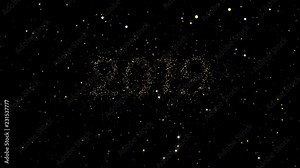 2019 numbers from shining gold particles formed on a holiday animated Happy new year black background.