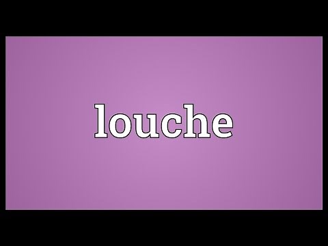 Louche Meaning
