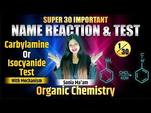 Carbylamine Reaction | Isocyanide Test |Isonitrile Test |Test for Primary Amines|Sonia Mam Chemistry