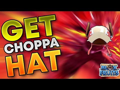 How To Get Choppa Hat in Bloxfruits