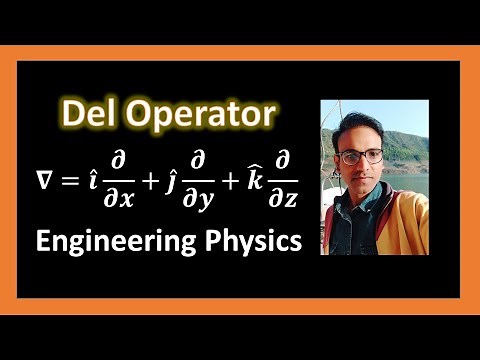 Del Operator For Engineering Physics and B. Sc. Physics Students.