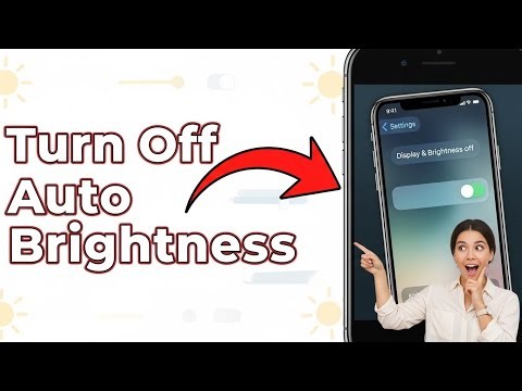 How To Turn Off Auto Brightness In iPhone?