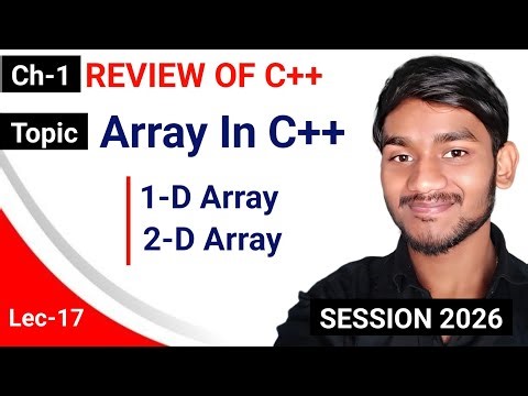 Lecture -17 | Review Of C++ | Array And Its Type | Class 12 | By Raju Anmol | Study Mitra | JAC