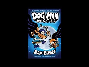 Dog Man And Cat Kid Read Aloud | by Dav Plikey