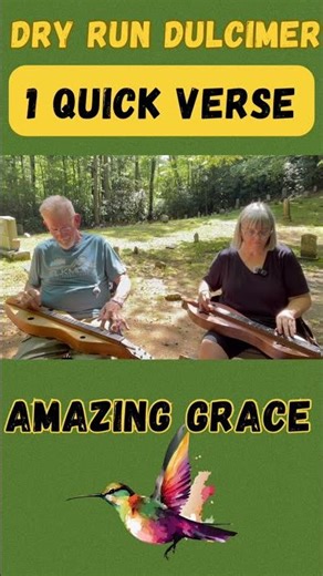 Amazing Grace one quick verse #dryrundulcimer