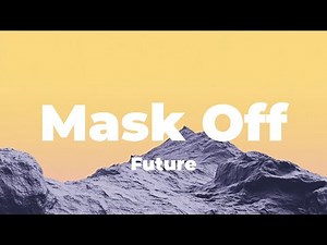 Future - Mask Off (Lyrics) (slowed & reverb)