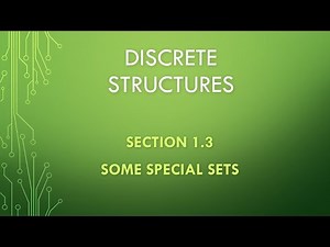 Discrete Structures. Section 1.3 Some Special Sets