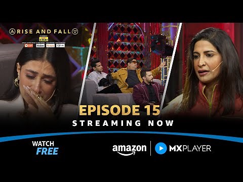Rise And Fall Episode 15 - Badtameezi At Its Peak | Ashneer Grover | Amazon MX Player