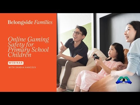 Online Gaming Safety for Primary School Children: Webinar