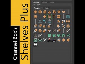 Maya Channel Box's Shelves Plus