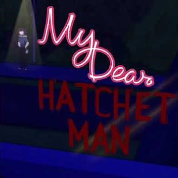 My Dear Hatchet Man OST - woodz_music_ver2