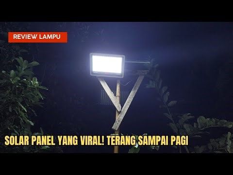 JUJUR! Review Lampu Solar Panel yang Viral! Terang Sampai Pagi