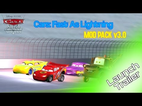 Cars: Fast As Lightning Mod Pack 3.0 - Launch Trailer