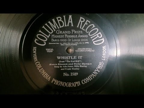 "Whistle it" by Jones, Murray, and Stanley, columbia record matrix 3589