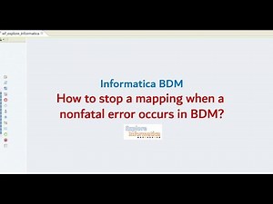 Stop on Errors! Stop mapping when a nonfatal error occurs in Informatica BDM.