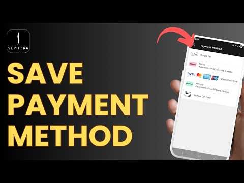 How to Save Payment Method on Sephora