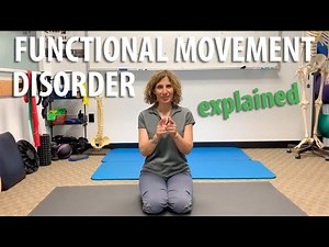 Functional Movement Disorder Explained by Irvine Posture and Movement Chiropractor