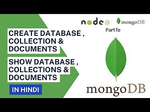 Create database, Collection and Documents in Mongodb in Hindi || MongoDB Tutorial #2